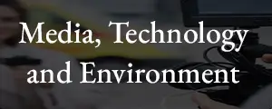 Media, Technology and Environment Law