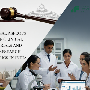 Legal-Aspects-of-Clinical-Trials-and-Research-Ethics-in-India Legal-Aspects-of-Clinical-Trials-and-Research-Ethics-in-India